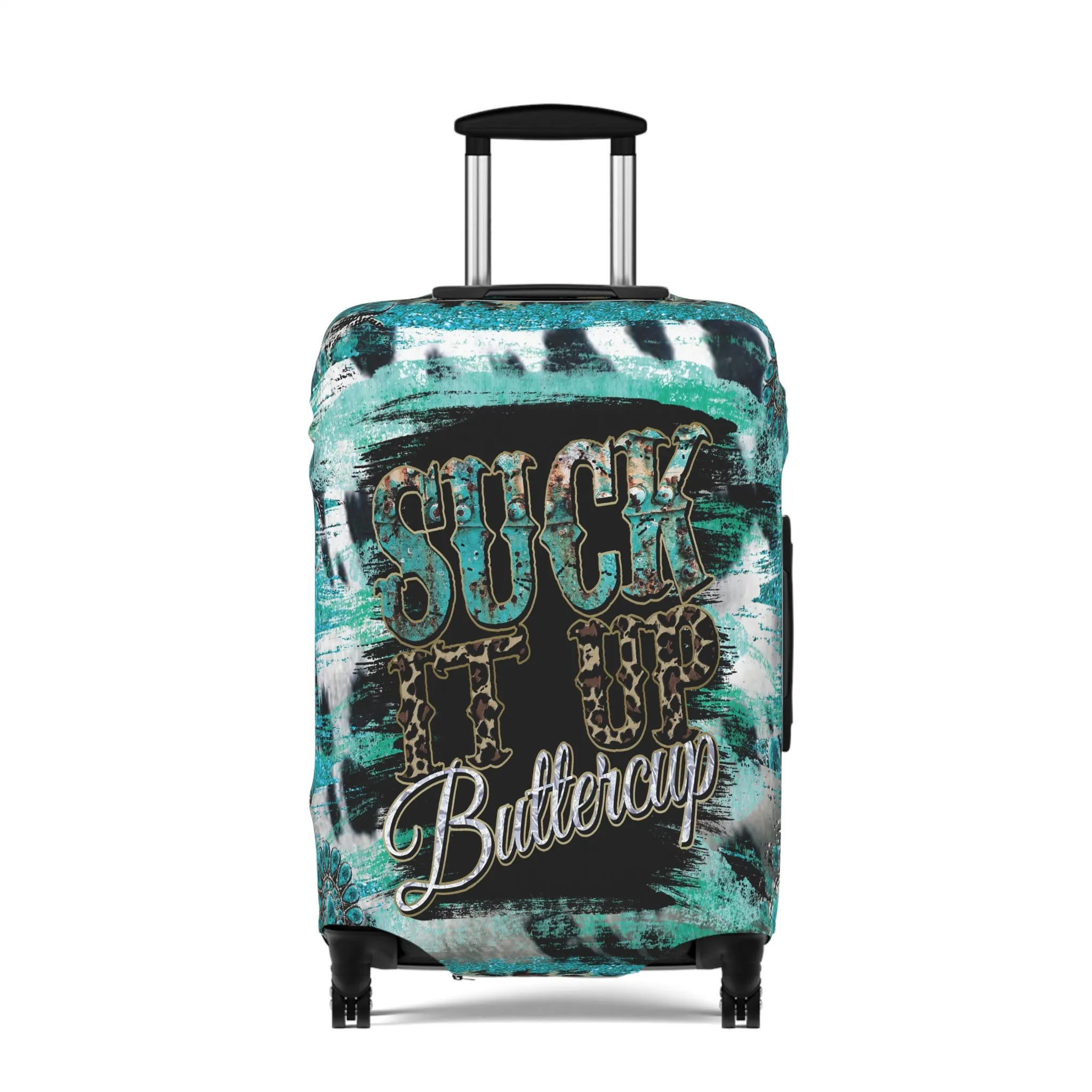 Luggage Cover, Country and Western, Suck it up Buttercup, Turquoise, awd-039