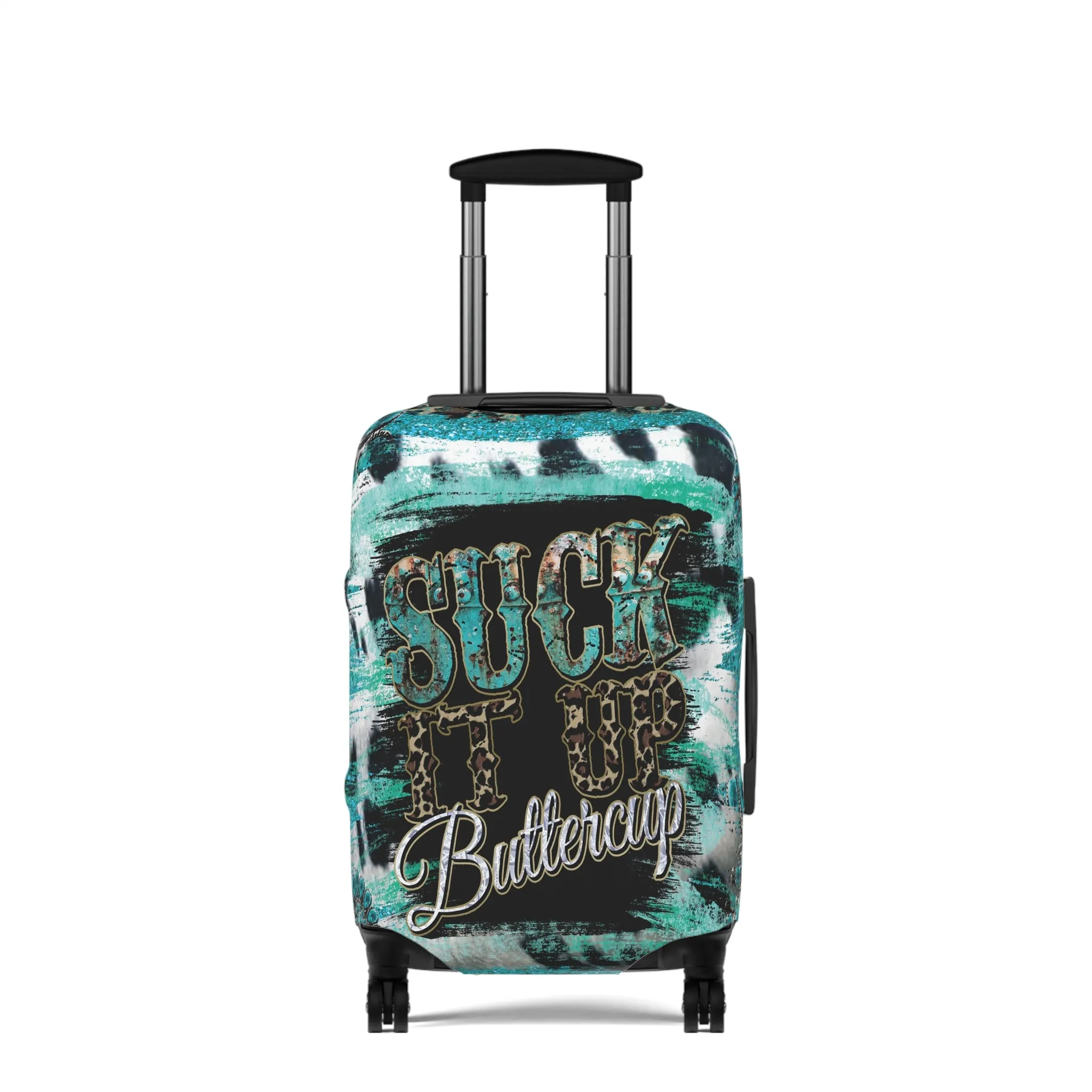 Luggage Cover, Country and Western, Suck it up Buttercup, Turquoise, awd-039